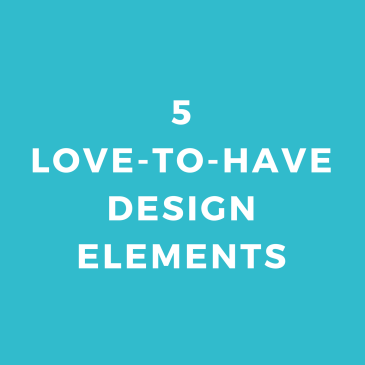 5 Love-to-Have Design Elements For Your New Business