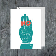 Load image into Gallery viewer, &quot;No&quot; Is a Complete Sentence