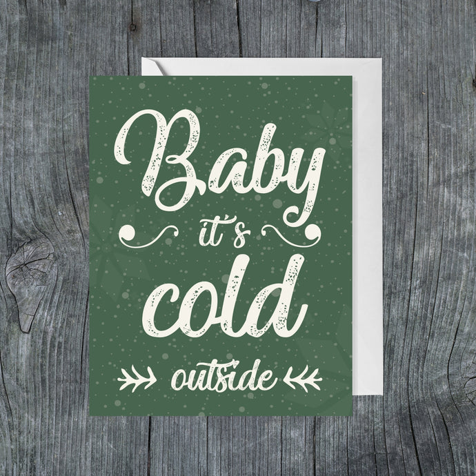 Baby It's Cold Outside
