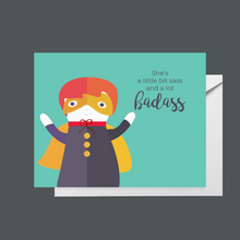 Load image into Gallery viewer, She&#39;s a Little Bit Sass and a Lot Badass
