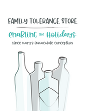 Load image into Gallery viewer, Family Tolerance Store