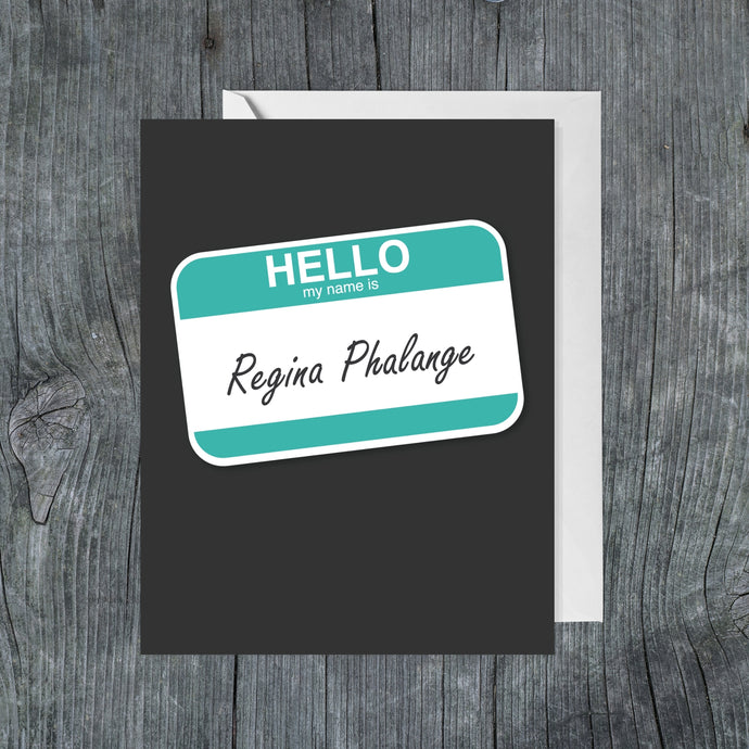 Hello, My Name Is Regina Phalange