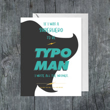 Load image into Gallery viewer, Typo Man