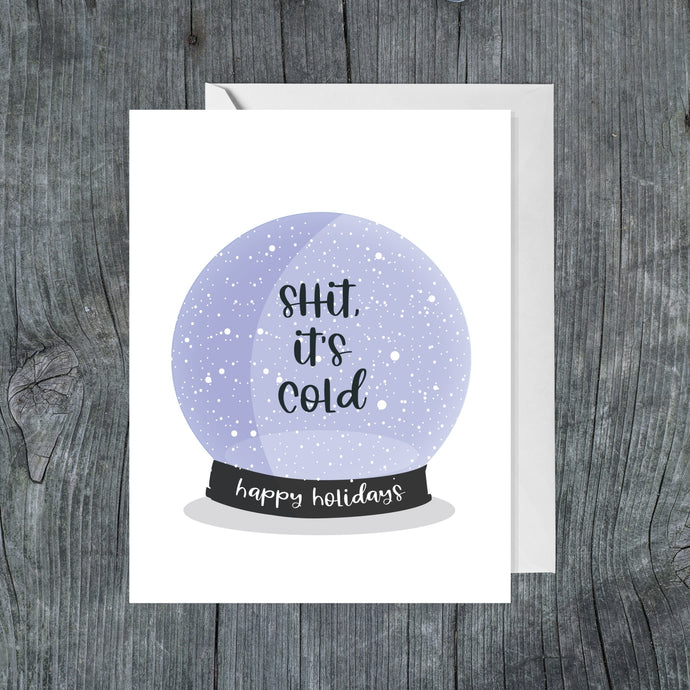 Shit, It's Cold