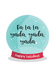 Fa La La, Yada, Yada