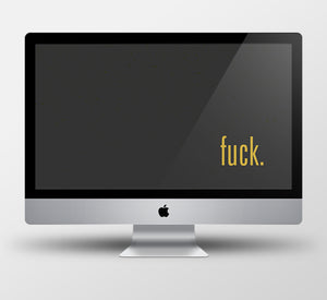 F*ck - Desktop Wallpaper