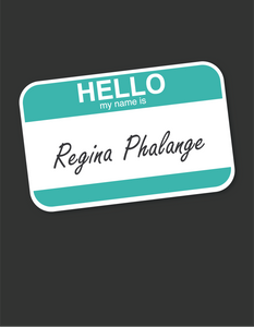 Hello, My Name Is Regina Phalange