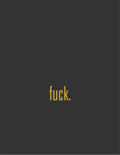 Load image into Gallery viewer, Fuck