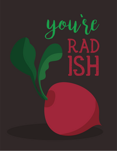 You're Rad-ish