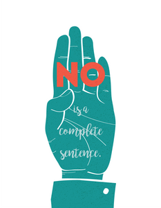 "No" Is a Complete Sentence