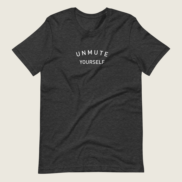 Unmute Yourself