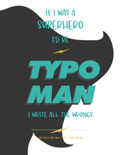 Load image into Gallery viewer, Typo Man