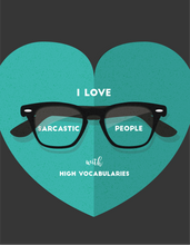 Load image into Gallery viewer, Sarcastic People