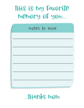 Load image into Gallery viewer, Notes to Mom_Favorite Memory