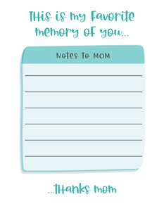 Notes to Mom_Favorite Memory