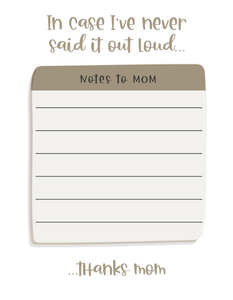 Notes to Mom_In Case I Never Said It