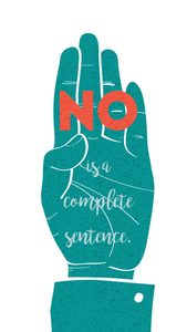 No Is A Complete Sentence (Wallpaper - Phone)