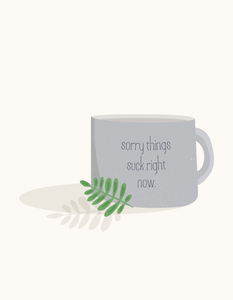 Sorry Things Suck