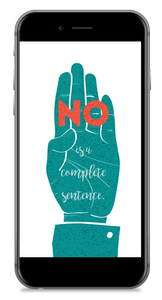 No Is A Complete Sentence (Wallpaper - Phone)