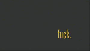 F*ck - Desktop Wallpaper