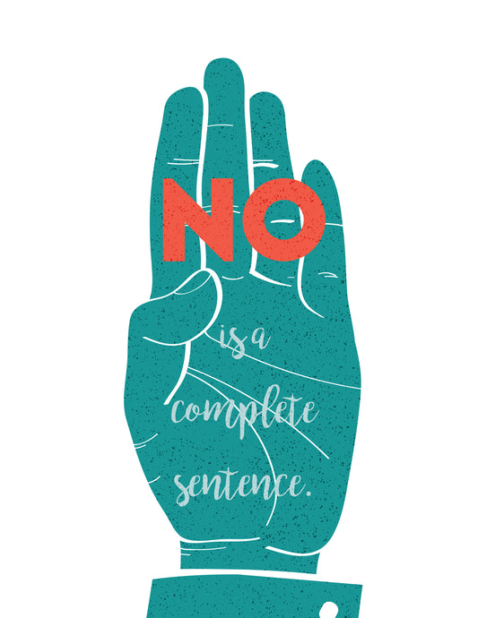 No Is A Complete Sentence